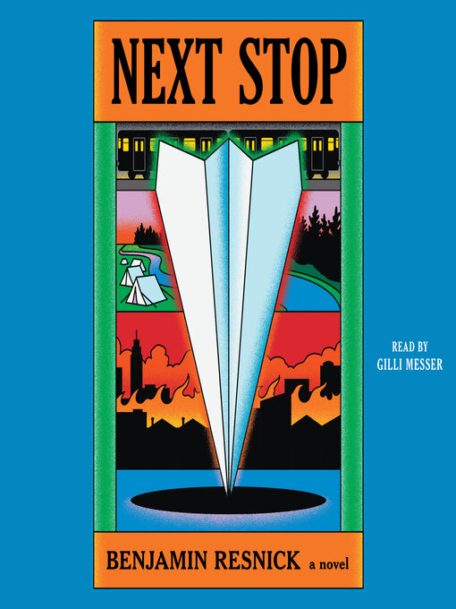 Title details for Next Stop by Benjamin Resnick - Available